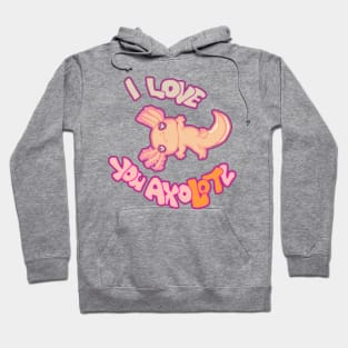 I LOVE YOU AXOLOTL gold mud puppy 2 Hoodie